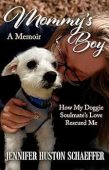 Mommy's Boy How My Jennifer Huston Schaeffer
