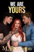 We Are Yours M. Robinson
