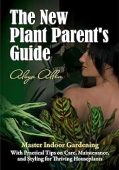 New Plant Parent’s Guide Alaya Allen