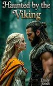 Haunted by the Viking Emily Jones