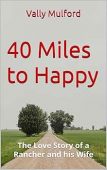 40 Miles to Happy Vally Mulford
