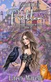 A Familiar Problem Lacey Marelle