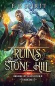 Ruins on Stone Hill F. P. Spirit